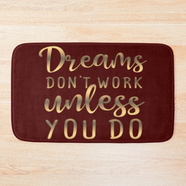 Item preview, Dreams Don't Work Unless You Do designed and sold by goodguy53.