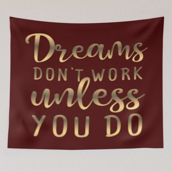 Item preview, Dreams Don't Work Unless You Do designed and sold by goodguy53.