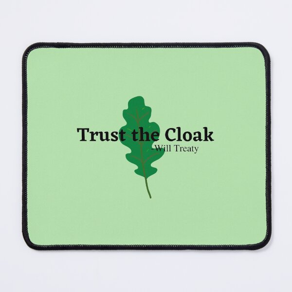 Item preview, Trust the Cloak Leaf designed and sold by Reecethebeast.