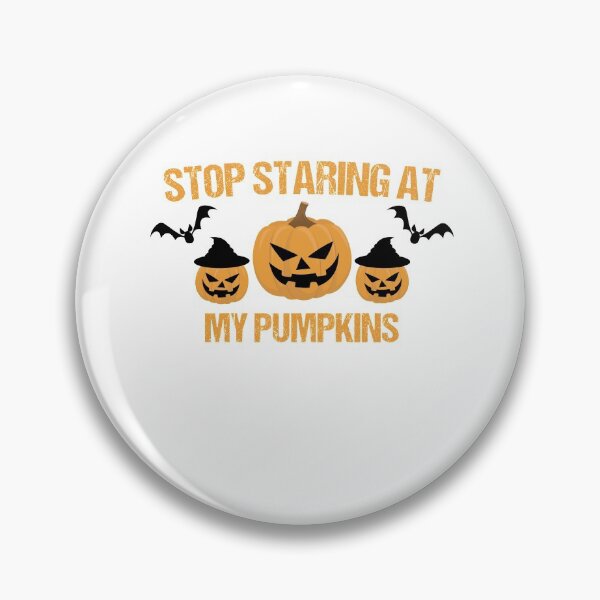 Item preview, Stop Staring At My Pumpkins designed and sold by imaneless.