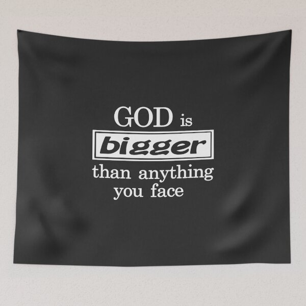 Item preview, Christian Design -  God is Bigger than Anything You Face designed and sold by simplydesignart.
