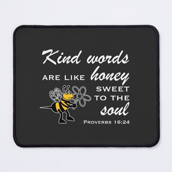 Item preview, Christian Design - Kind Words are like Honey Sweet to the Soul - Proverbs 16 verse 24 designed and sold by simplydesignart.