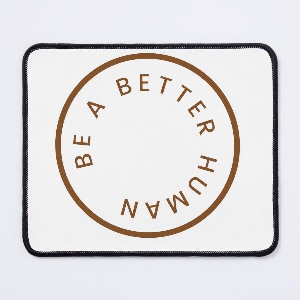 Item preview, Be a Better Human - Minimalist Circle Design designed and sold by ledalinda.