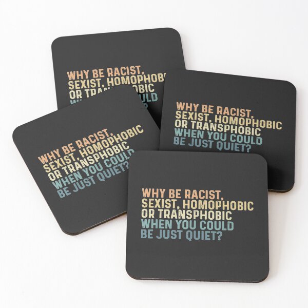 Item preview, Why Be Racist Sexist Homophobic or Transphobic designed and sold by KannanqwDeve.