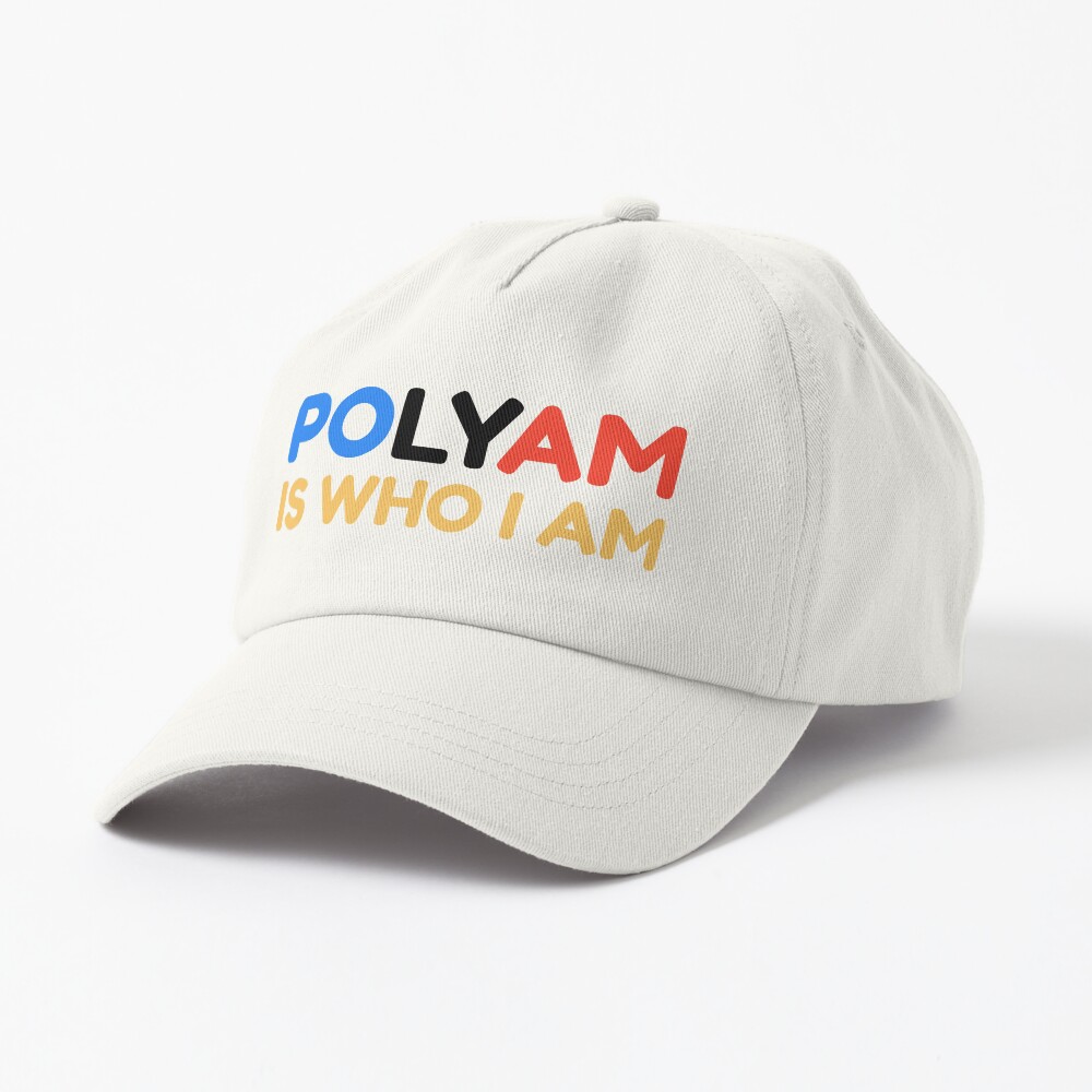 Polyam Is Who I Am Cap
