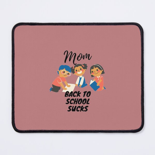 Item preview, Mom, school sucks! designed and sold by Byoudesigns.