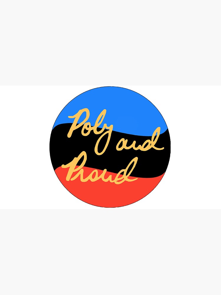 Poly and Proud by polyphiliashop