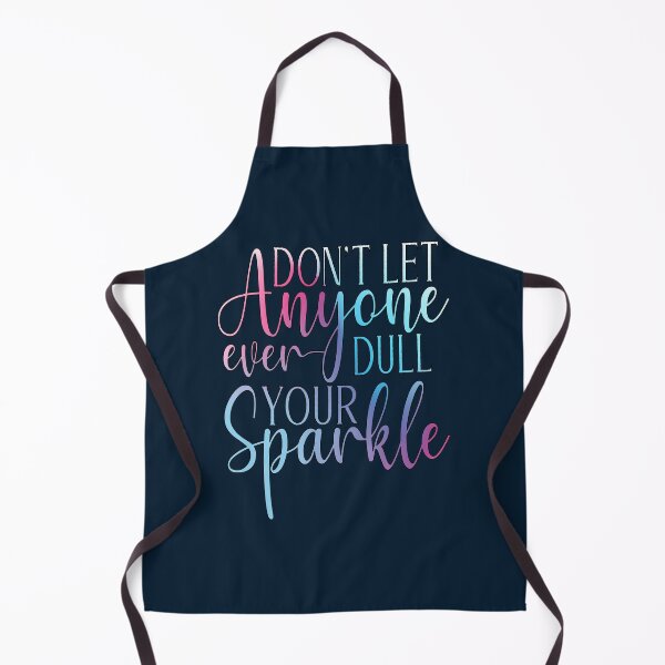 Item preview, Don't Let Anyone Ever Dull Your Sparkle designed and sold by goodguy53.