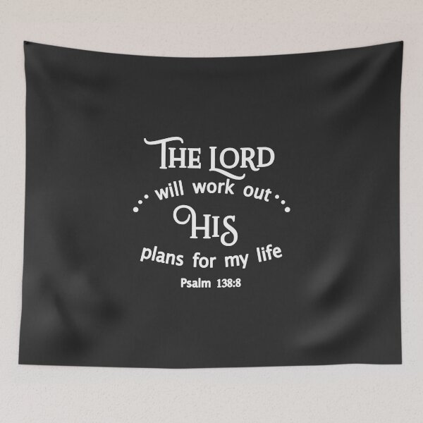 Item preview, Christian Design - The Lord Will Work Out His Plans For My Life - Psalm 138 designed and sold by simplydesignart.