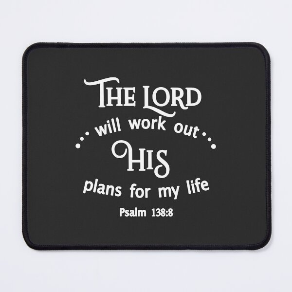 Item preview, Christian Design - The Lord Will Work Out His Plans For My Life - Psalm 138 designed and sold by simplydesignart.