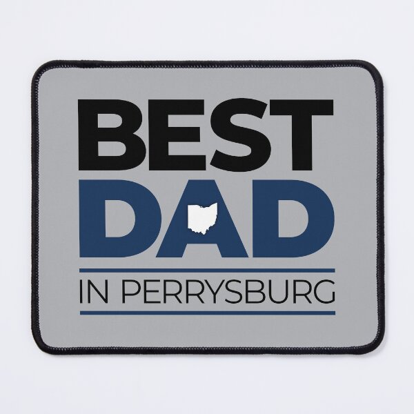 Item preview, Best Dad in Perrysburg Ohio designed and sold by OddPop.