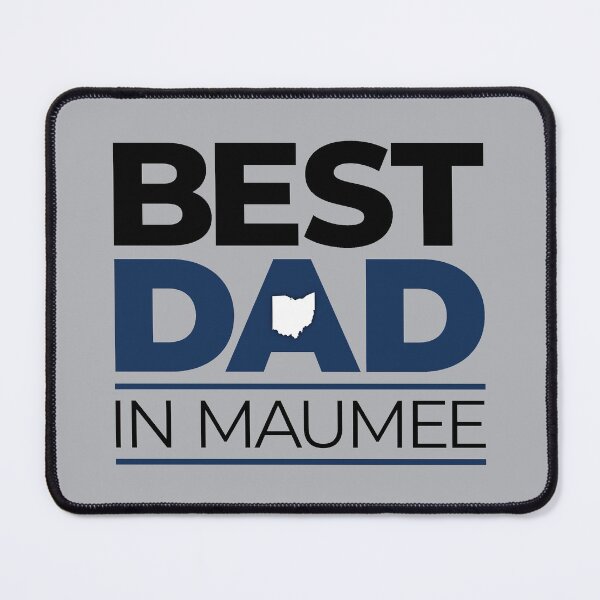 Item preview, Best Dad in Maumee Ohio designed and sold by OddPop.