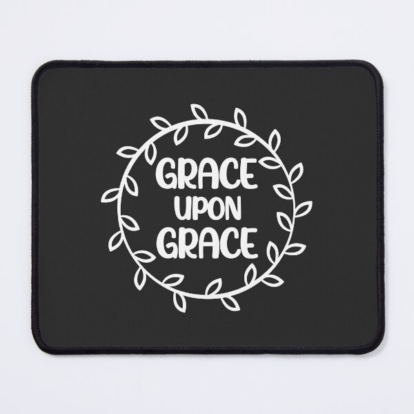 Item preview, Christian Design - Grace upon Grace designed and sold by simplydesignart.