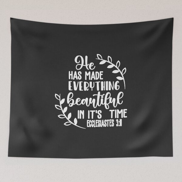 Item preview, Christian Design - He Has Made Everything Beautiful in it's Time - Ecc 3 verse 11 designed and sold by simplydesignart.