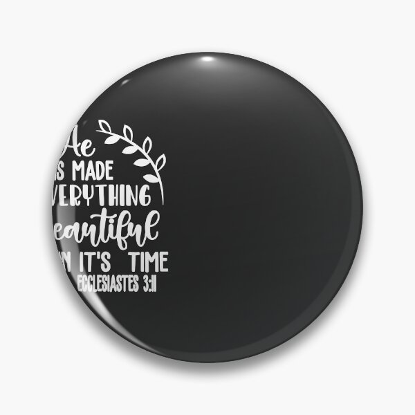 Item preview, Christian Design - He Has Made Everything Beautiful in it's Time - Ecc 3 verse 11 designed and sold by simplydesignart.