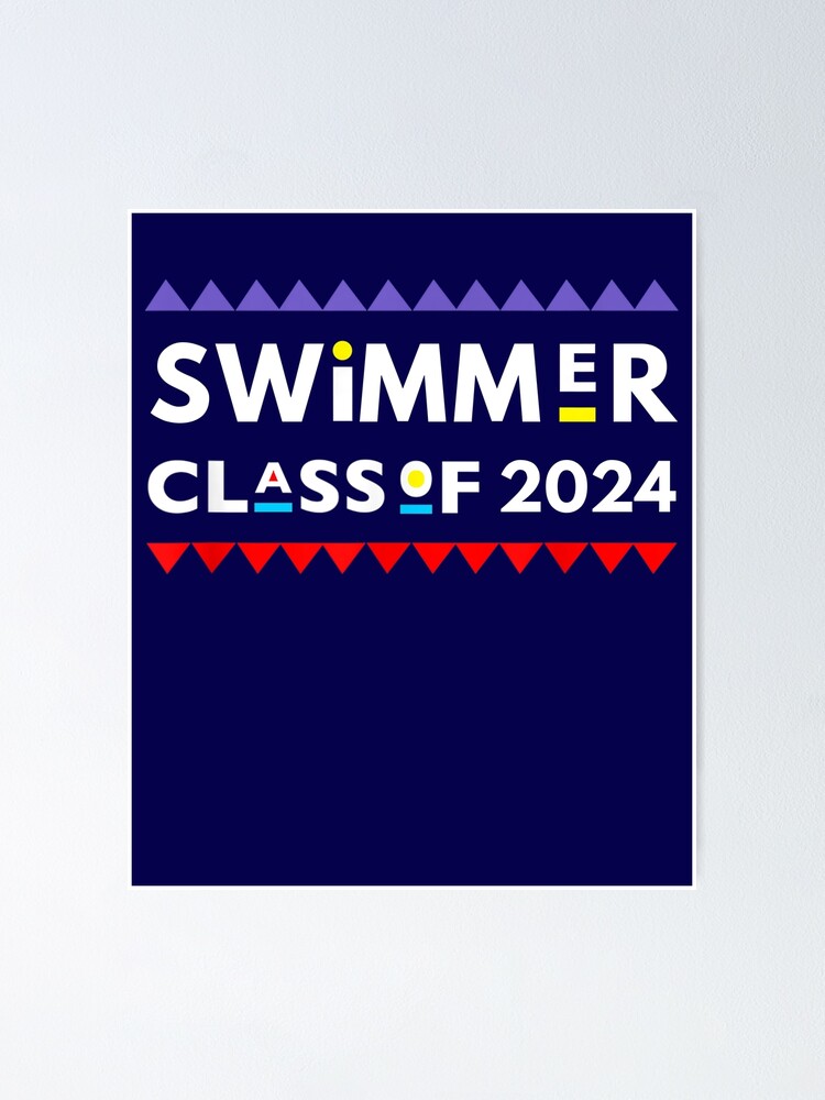 Class Of 2024 Swimmer Swim Team 2024 Grad Poster By DontLaughSwim   Fposter,small,wall Texture,product,750x1000.u1 