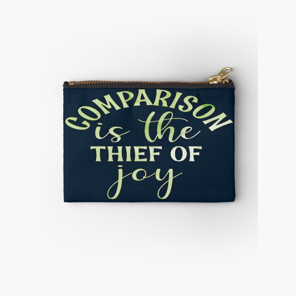 Item preview, Comparison Is The Thief Of Joy designed and sold by goodguy53.