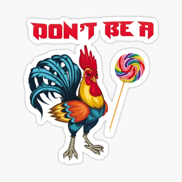 DON'T BE A CHICKEN LOLLIPOP Sticker for Sale by Princez21