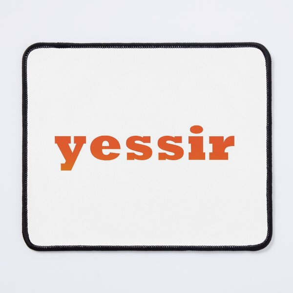 Item preview, yessir designed and sold by Finley Marshall.