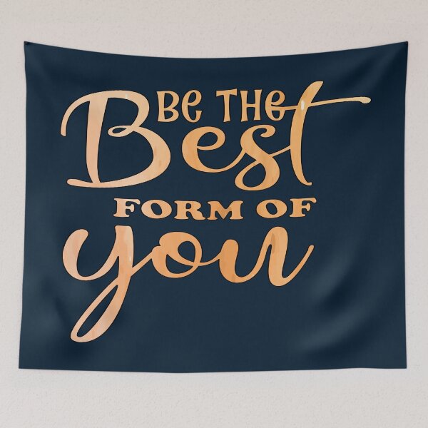 Item preview, Be The Best Form Of You designed and sold by goodguy53.