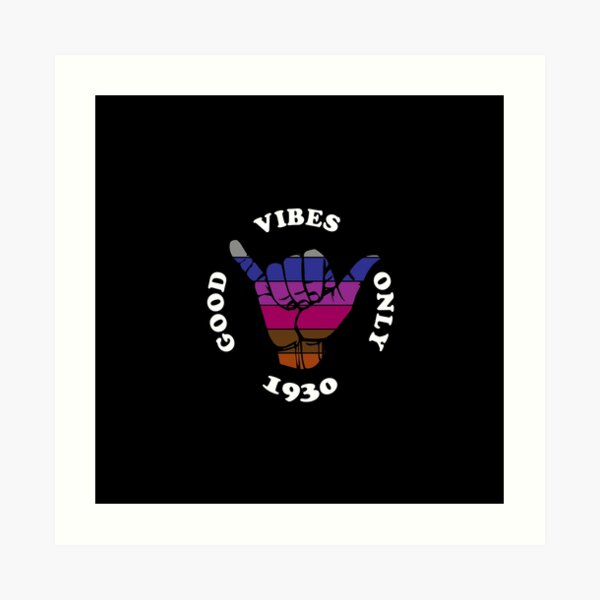 Good Vibes Only 1930 Vintage Art Print