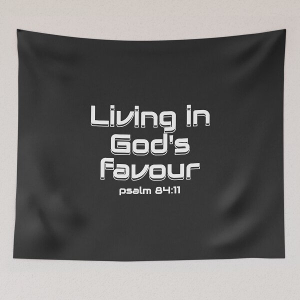 Item preview, Christian Design - Living in God's Favour - Psalm 84 verse 11 designed and sold by simplydesignart.