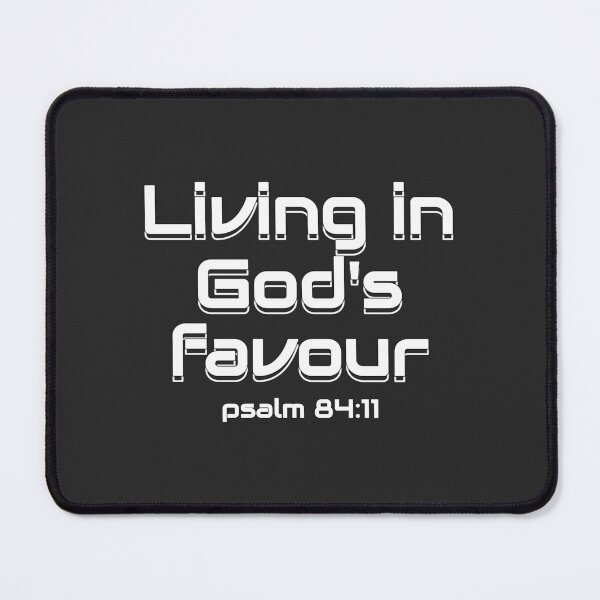 Item preview, Christian Design - Living in God's Favour - Psalm 84 verse 11 designed and sold by simplydesignart.