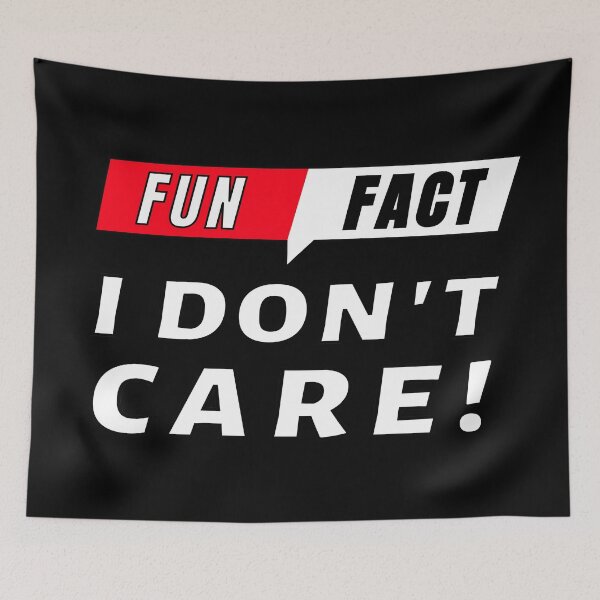 Item preview, Fun Fact I Don't Care! designed and sold by molamode.