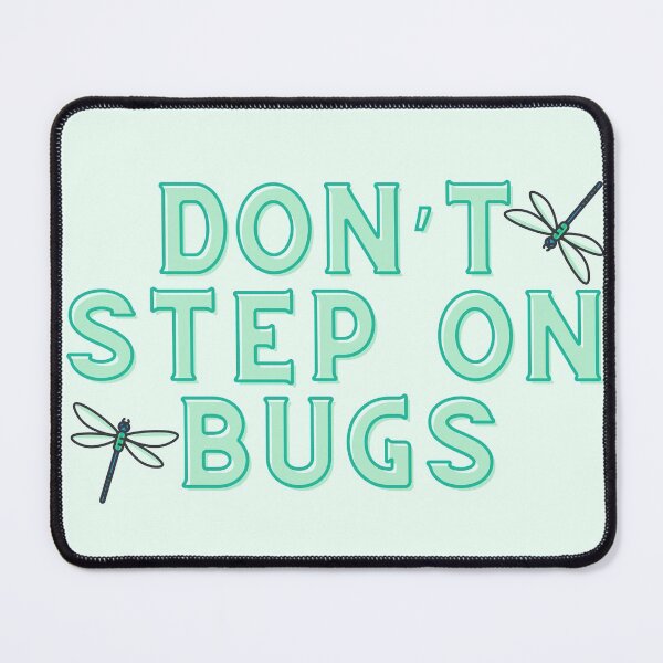 Item preview, Don’t step on bugs designed and sold by mjalred.