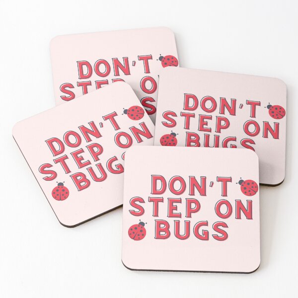 Item preview,  Don’t step on bugs designed and sold by mjalred.