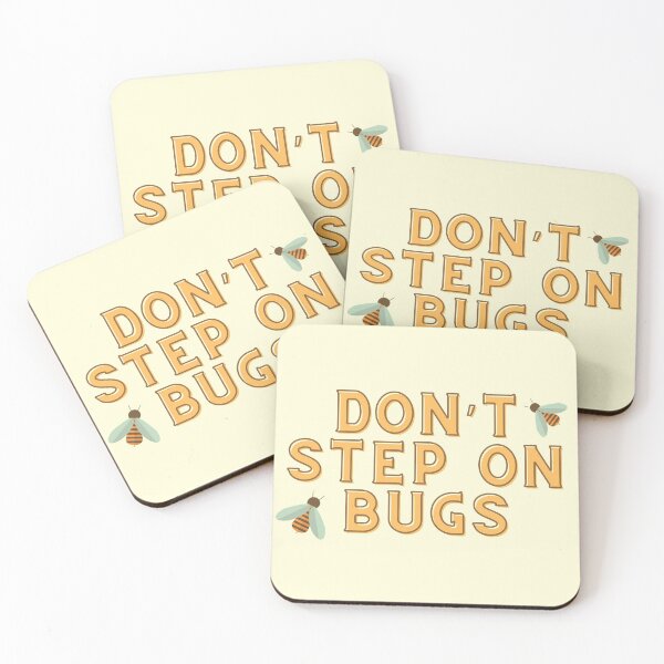 Item preview,  Don’t step on bugs designed and sold by mjalred.