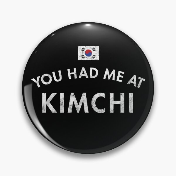Item preview, You Had Me At Kimchi Korean Cuisine designed and sold by twHistory.