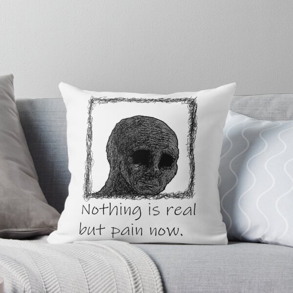 Item preview, Nothing Is Real But Pain Now designed and sold by VolcanicRex717.