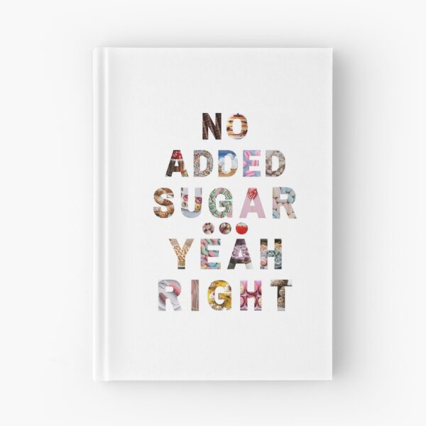 Item preview, No Added Sugar?! Yeah Right! designed and sold by Voyshop.