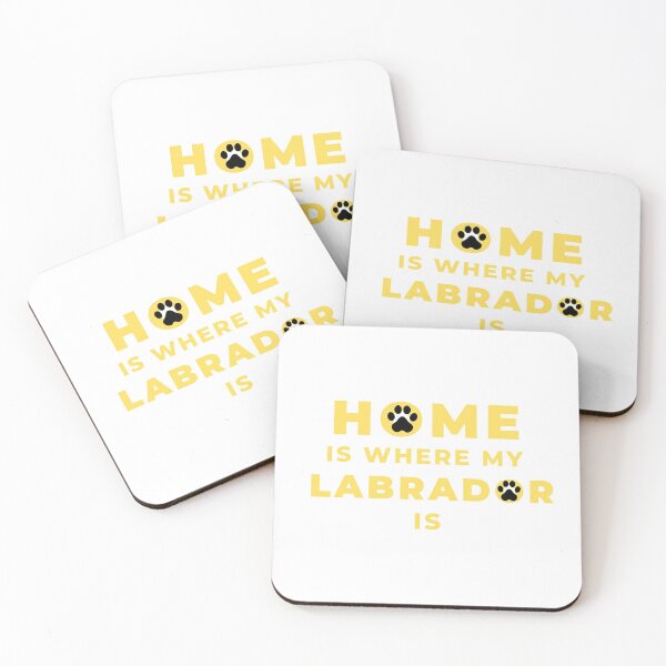 Item preview, Home is where my Labrador is designed and sold by Lorets-Designs.