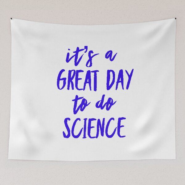Item preview, It’s a great day to do science in blue font on white background designed and sold by UncleStuScience.
