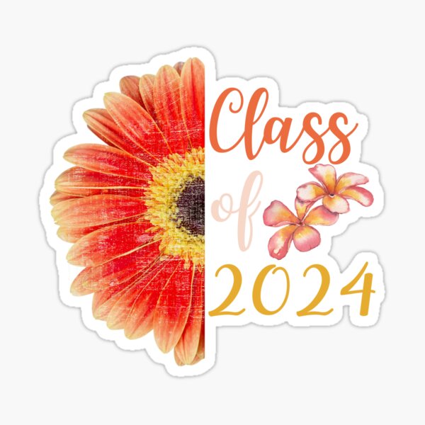 Flower Class Of 2024 Sticker By DontLaughSwim Redbubble   St,small,507x507 Pad,600x600,f8f8f8.u1 