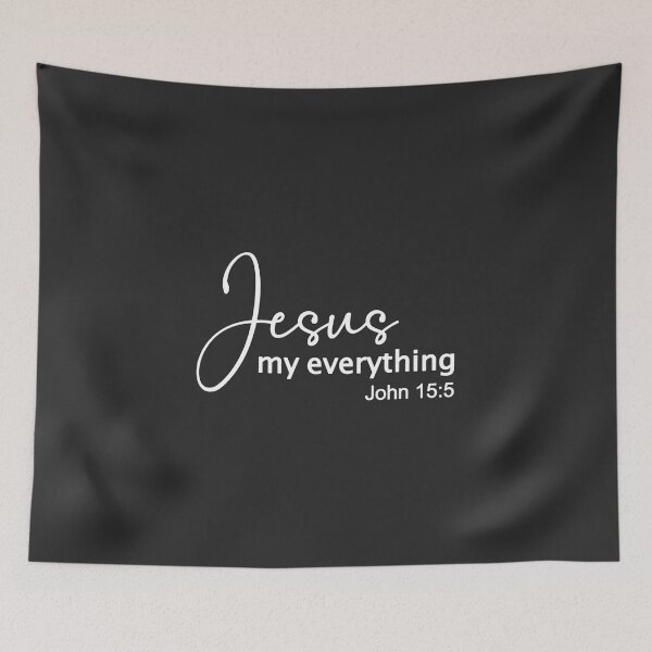 Item preview, Christian Design - Jesus my Everything - John 15 verse 5 designed and sold by simplydesignart.