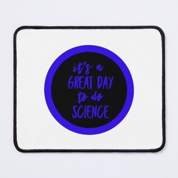 Item preview, It’s a great day to do science in black and blue font on white background designed and sold by UncleStuScience.