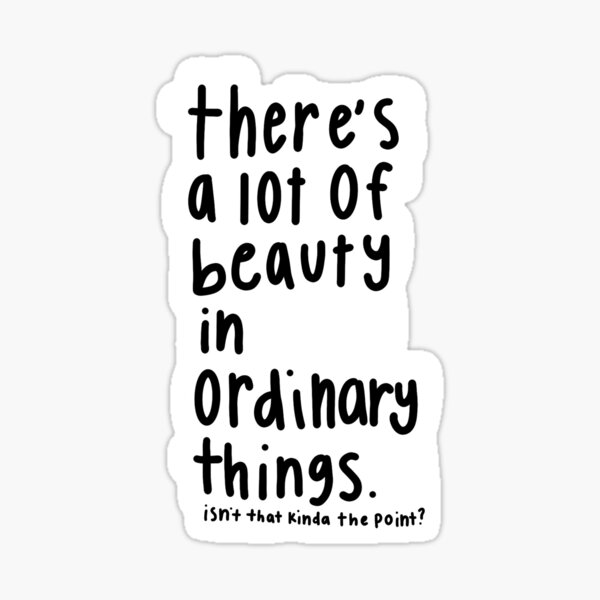 the-office-beauty-in-ordinary-things-quote-sticker-for-sale-by