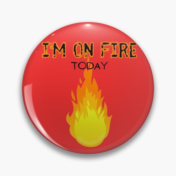 Item preview, im on fire today designed and sold by CrossyInk.