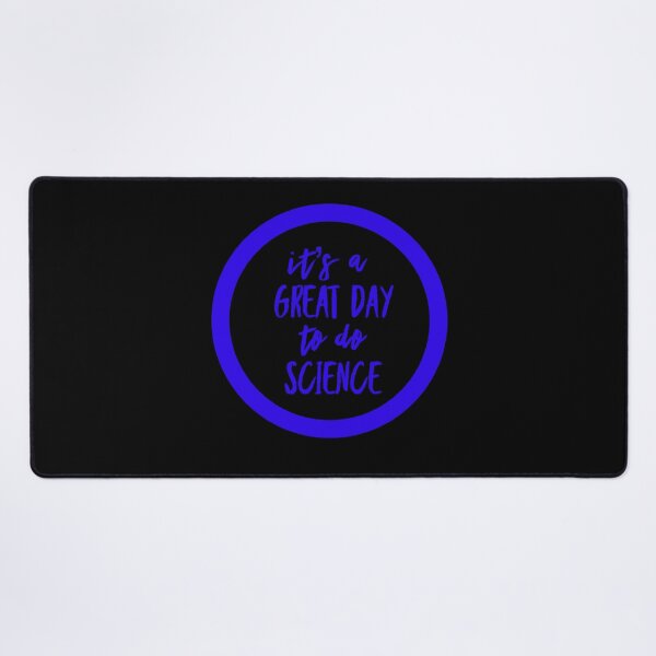 Item preview, It’s a great day to do science in black and blue font on black background designed and sold by UncleStuScience.
