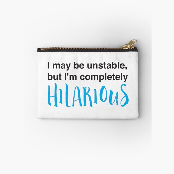 Item preview, I may be unstable but I'm completely hilarious designed and sold by jazzydevil.