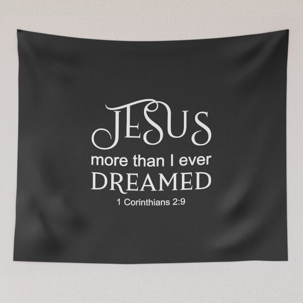 Item preview, Christian Design - Jesus - More than I Ever Dreamed designed and sold by simplydesignart.