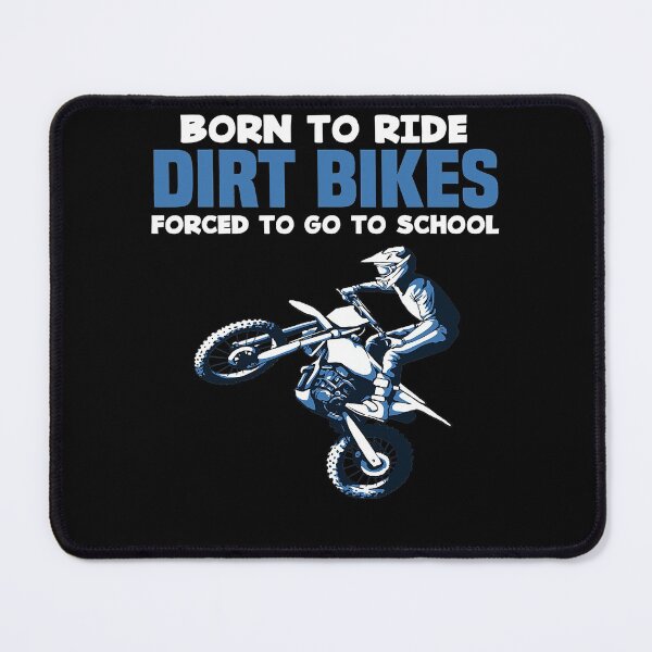 Item preview, Born Ride Dirt Bikes Forced School Funny Motocross Boy Gift designed and sold by benjimenbenjim.