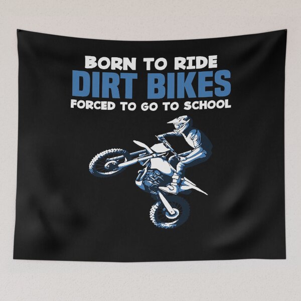 Item preview, Born Ride Dirt Bikes Forced School Funny Motocross Boy Gift  designed and sold by benjimenbenjim.
