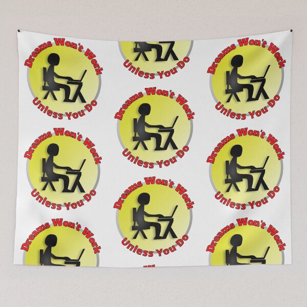 Item preview, Dreams Won't Work designed and sold by RaesPlace.