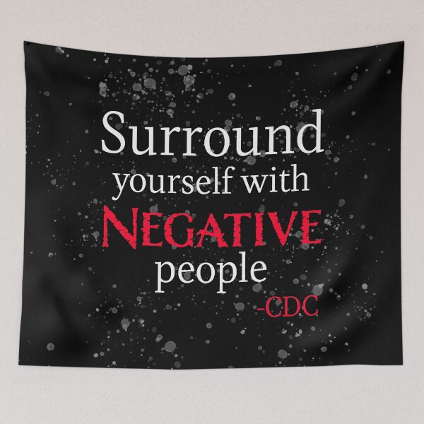 Item preview, Surround yourself with negative people designed and sold by PRNTDADZ.