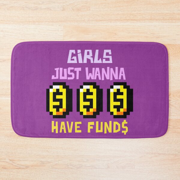 Item preview, Girls just wanna have funds designed and sold by emm-j.