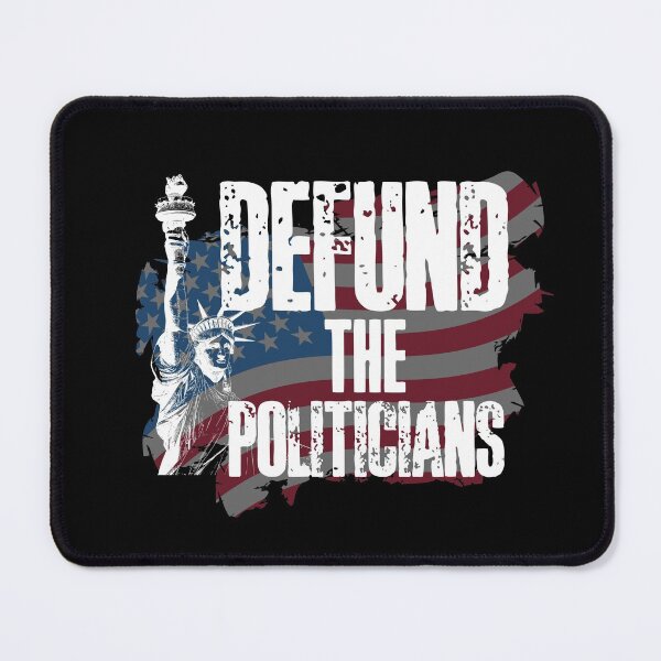 Item preview, Defund the Politicians designed and sold by HROC.